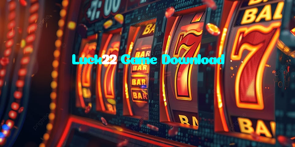 making first deposit on Luck22 Game Download website using local payment methods in Pakistan