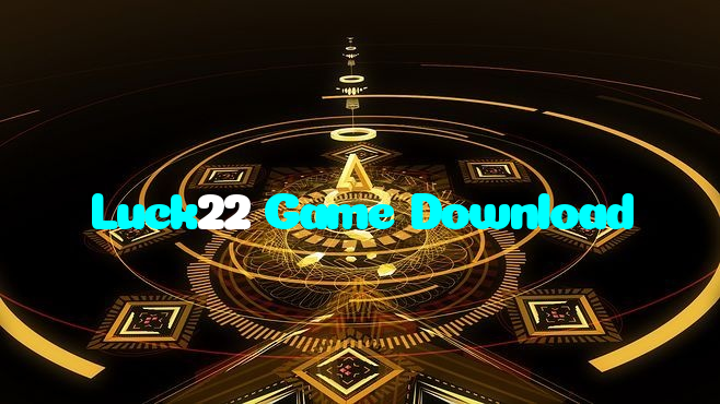 Luck22 Game Download