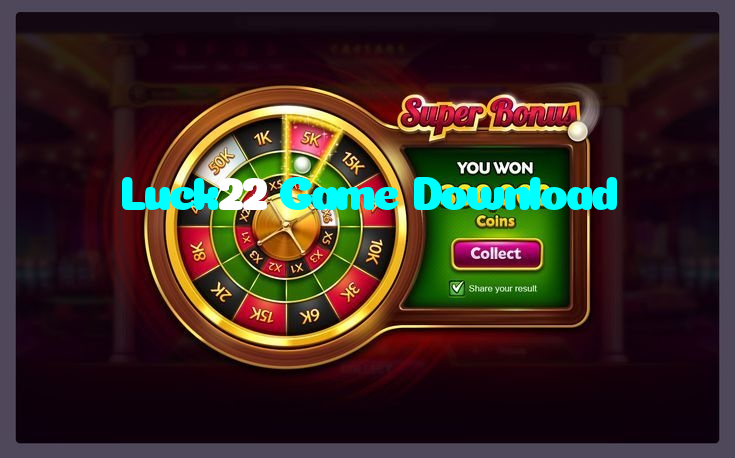 Luck22 Game Download
